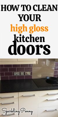 How To Keep High Gloss Kitchen Units Clean (with little effort)